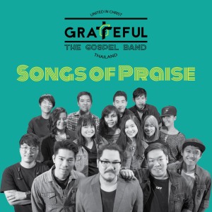 Listen to Songs of Praise song with lyrics from GRATEFUL
