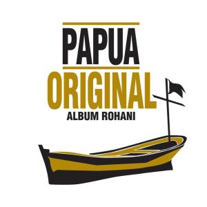 Listen to Yesus Lah Raja song with lyrics from Papua Original