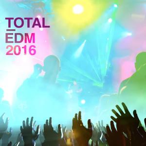 อัลบัม Total EDM 2016 ศิลปิน EDM Dance Music