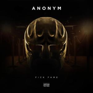 ดาวน์โหลดและฟังเพลง Fick Fame (Explicit) พร้อมเนื้อเพลงจาก Anonym