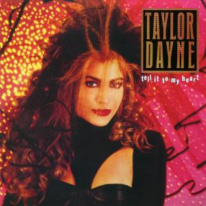 收聽Taylor Dayne的Tell It to My Heart歌詞歌曲