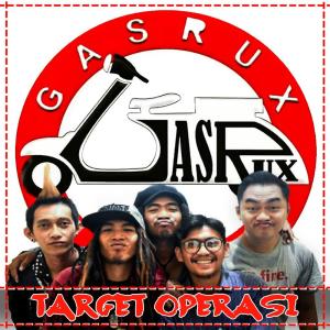 Gasrux的專輯Target Operasi