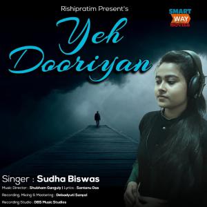 Dengarkan Yeh Dooriyan lagu dari Sudha Biswas dengan lirik