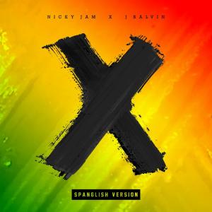收聽Nicky Jam的X (Spanglish Version)歌詞歌曲