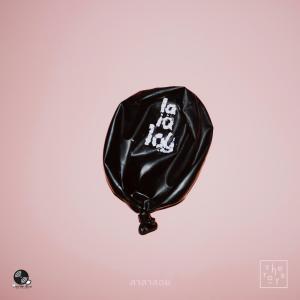 Dengarkan ลาลาลอย (100%) lagu dari TOYS dengan lirik