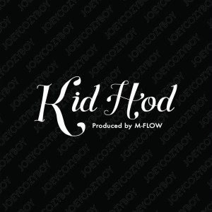 Listen to Kid Hod song with lyrics from JOEYCOZYBOY