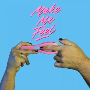 Dengarkan lagu Make Me Feel nyanyian Fizzy Milk dengan lirik