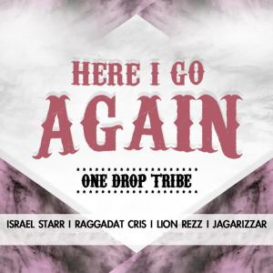 ดาวน์โหลดและฟังเพลง Here I Go Again พร้อมเนื้อเพลงจาก Israel Starr