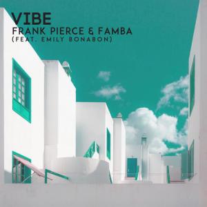 ดาวน์โหลดและฟังเพลง Vibe พร้อมเนื้อเพลงจาก Famba