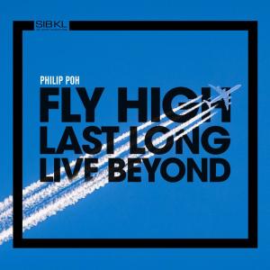 Dengarkan lagu Fly High, Last Long, Live Beyond nyanyian SIBKL dengan lirik