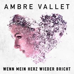 Dengarkan Wenn mein Herz wieder bricht (Nu Dance mix) lagu dari Ambre Vallet dengan lirik