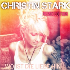 ดาวน์โหลดและฟังเพลง Wo ist die Liebe hin (Jojo Dance Mix) พร้อมเนื้อเพลงจาก Christin Stark
