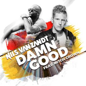 Dengarkan lagu Damn Good (Extended Mix) nyanyian Nils Van Zandt dengan lirik