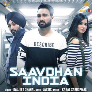 Dengarkan lagu Saavdhan India nyanyian Daljeet Chahal dengan lirik