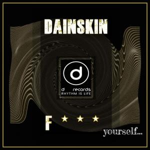 ดาวน์โหลดและฟังเพลง F***Yourself พร้อมเนื้อเพลงจาก Dainskin