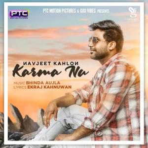 Listen to Karma Nu song with lyrics from Navjeet Kahlon