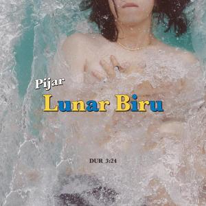 Dengarkan lagu Lunar Biru nyanyian Pijar dengan lirik