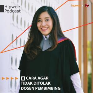 Listen to 8 Cara Agar Tidak Ditolak Dosen Pembimbing song with lyrics from Hipwee Podcasts