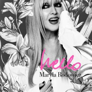 ดาวน์โหลดและฟังเพลง Hello พร้อมเนื้อเพลงจาก Maryla Rodowicz