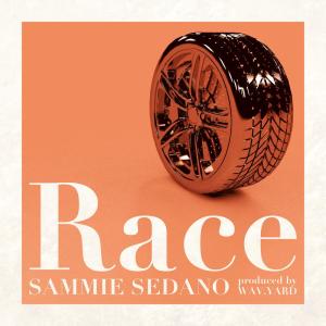 收聽Sammie Sedano的Race (Explicit)歌詞歌曲