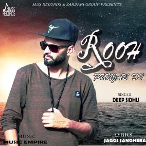 收聽Deep Sidhu的Rooh Punjab Di歌詞歌曲