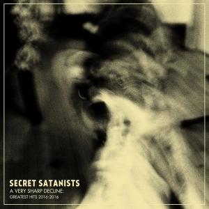 Secret Satanists的專輯A Very Sharp Decline: Greatest Hits 2016 - 2016