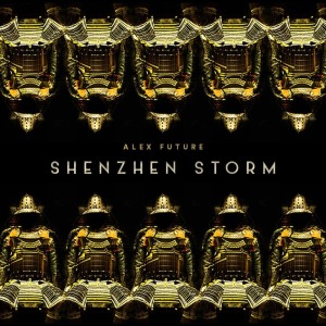 Shenzhen Storm dari Alex Future