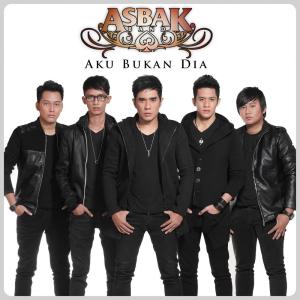 Album Aku Bukan Dia oleh Asbak Band