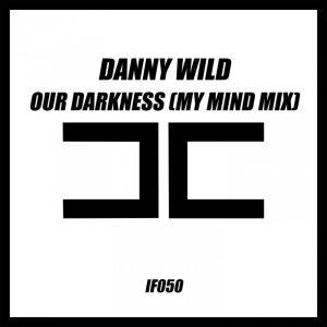Album Our Darkness from Danny Wild