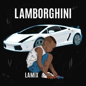 ดาวน์โหลดและฟังเพลง Lamborghini พร้อมเนื้อเพลงจาก Lamix