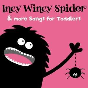 Album Incy Wincy Spider & More Songs for Toddlers from Nursery Rhymes