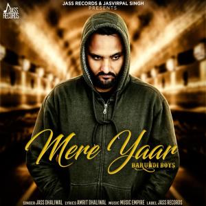 Dengarkan Mere Yaar lagu dari Jass Dhaliwal dengan lirik