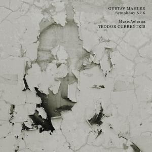 อัลบัม Mahler: Symphony No. 6 ศิลปิน Teodor Currentzis