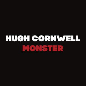 ดาวน์โหลดและฟังเพลง Monster พร้อมเนื้อเพลงจาก Hugh Cornwell
