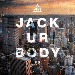 อัลบัม Jack Ur Body #6 ศิลปิน Various Artists