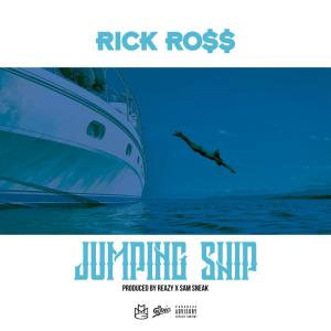 收聽Rick Ross的Jumping Ship (Explicit)歌詞歌曲