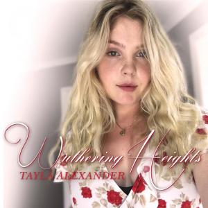 ดาวน์โหลดและฟังเพลง Wuthering Heights พร้อมเนื้อเพลงจาก Tayla Alexander