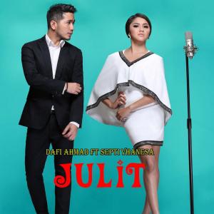 Julit (Jujur Aja Sulit) dari Dafi Ahmad