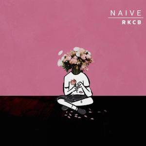 อัลบัม Naive ศิลปิน Rkcb