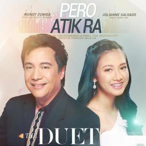 收聽The Duet的Pero Atik Ra歌詞歌曲