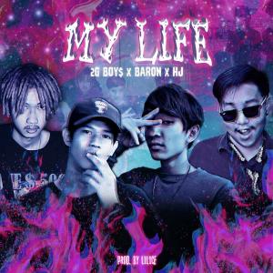 Listen to My Life song with lyrics from BARON