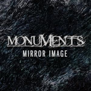 收聽Monuments的Mirror Image (Explicit)歌詞歌曲