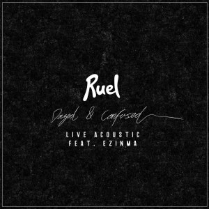 ดาวน์โหลดและฟังเพลง Dazed & Confused (Acoustic Version) พร้อมเนื้อเพลงจาก Ruel