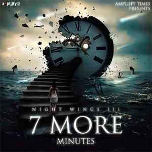 收听Lovenish Sharma的7 More Minutes歌词歌曲