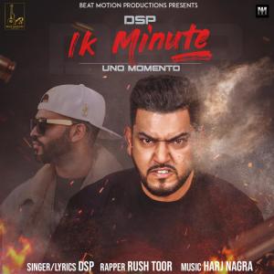 Listen to Ik Minute song with lyrics from D.S.P