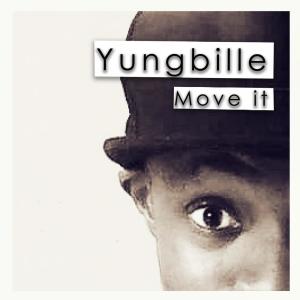 Dengarkan lagu Move It nyanyian Yungbille dengan lirik