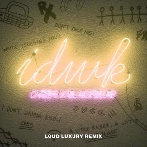 ดาวน์โหลดและฟังเพลง IDWK (Loud Luxury Remix) พร้อมเนื้อเพลงจาก DVBBS
