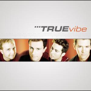 อัลบัม True Vibe ศิลปิน True Vibe