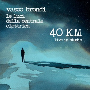 Le luci della centrale elettrica的專輯40 Km (Live in studio)
