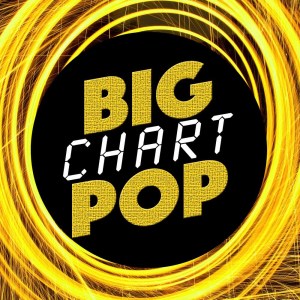 อัลบัม Big Chart Pop ศิลปิน Chart Hits 2015